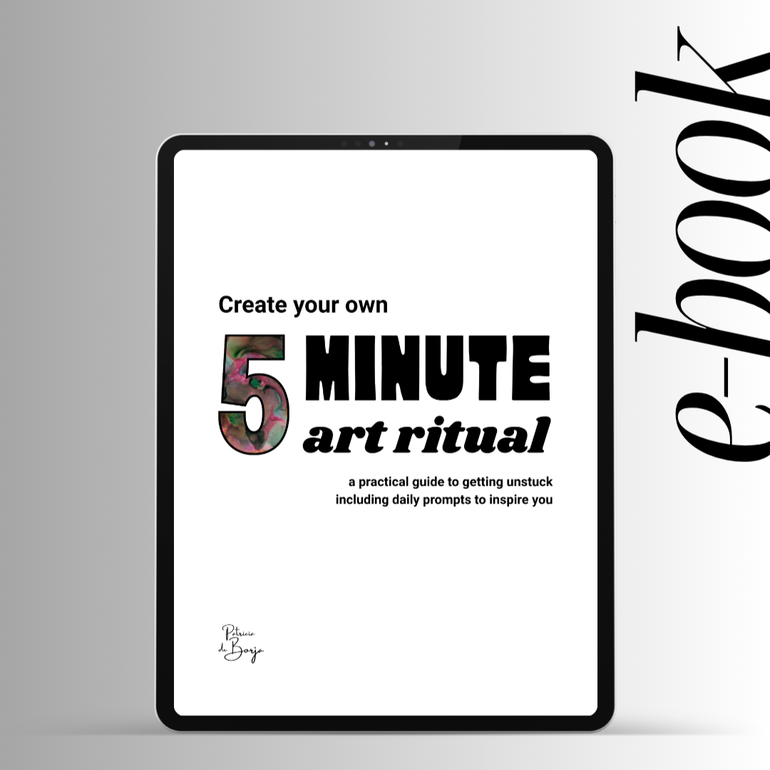 Create Your Own 5-Minute Art Ritual:  A Practical Guide to Getting Unstuck